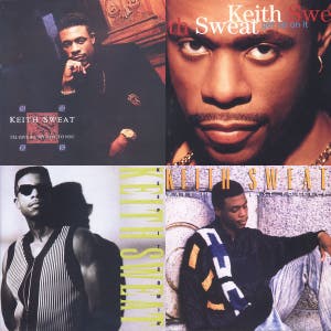 KEITH SWEAT GREATEST HITS - playlist by cbclt1kktcs3p3q9jh056u5nz