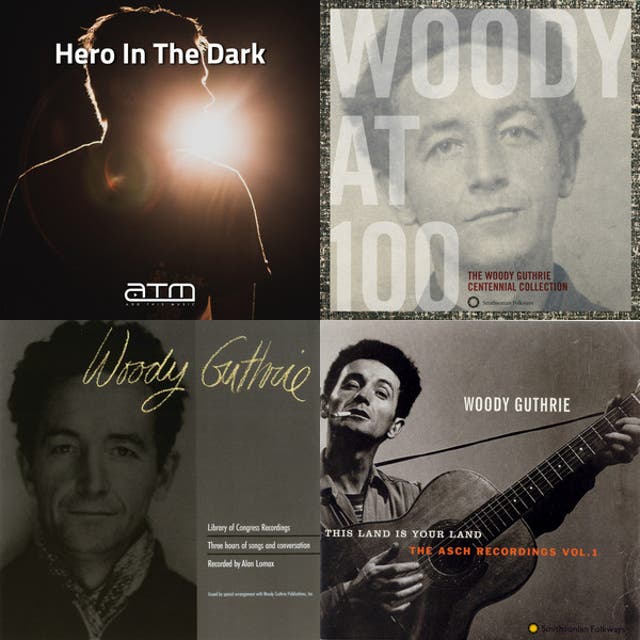 Best Woody Guthrie Songs Woody Guthrie Greatest Hits The Greatest