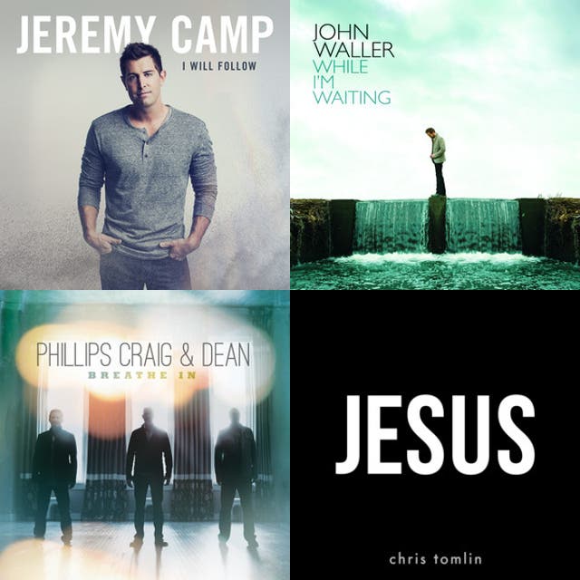 2010 - 2018 Christian Music - playlist by Jason K | Spotify
