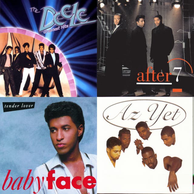 Babyface/Az Yet/After 7/The Deele/Boyz II Men - playlist by K