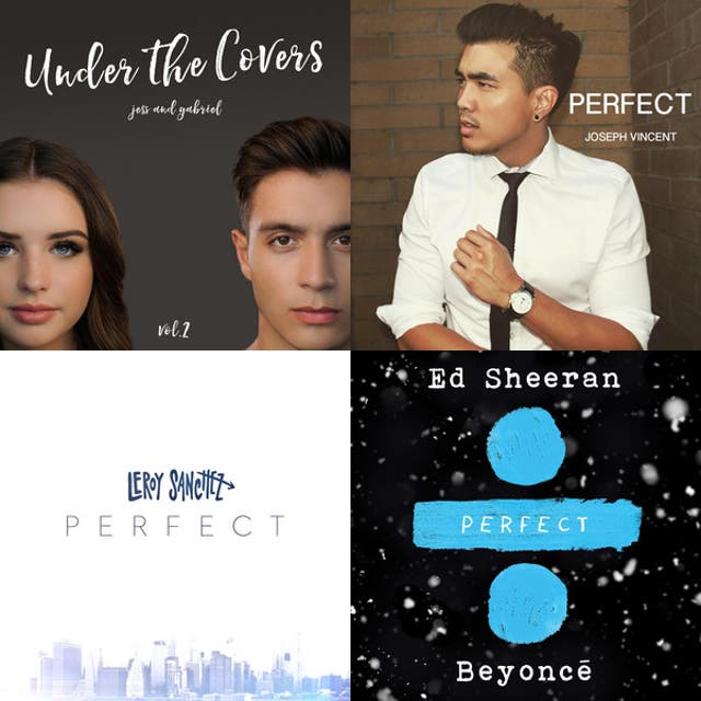 Perfect - Ed Sheeran (Cover Compilation) - playlist by Dedy Rachmandika ...