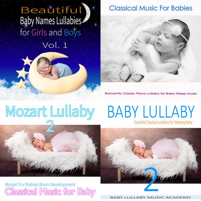 Baby Lullaby: Classical Music For Babies, Baby Sleep, Relaxing Music For Kids, Sleep Music For Kids